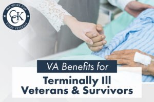 VA Benefits for Terminally Ill Veterans & Survivors