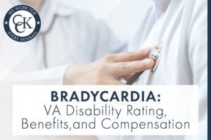 Bradycardia: VA Disability Rating, Benefits, and Compensation