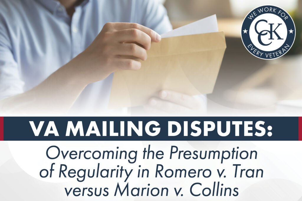 VA Mailing Disputes: Overcoming the Presumption of Regularity in Romero v. Tran versus Marion v, Collins